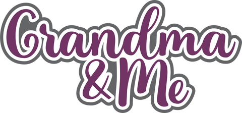 Grandma & Me - Digital Cut File - SVG - INSTANT DOWNLOAD