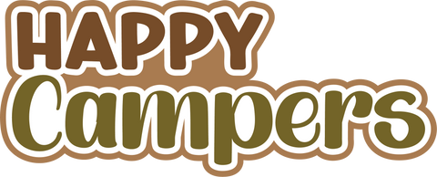 Happy Campers - Digital Cut File - SVG - INSTANT DOWNLOAD