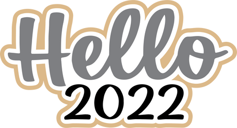 Hello 2022 - Digital Cut File - SVG - INSTANT DOWNLOAD