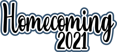 Homecoming 2021 - Digital Cut File - SVG - INSTANT DOWNLOAD