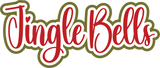 Jingle Bells - Digital Cut File - SVG - INSTANT DOWNLOAD