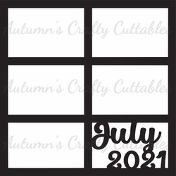 July 2021 - 6 Frames - Scrapbook Page Overlay - Digital Cut File - SVG - INSTANT DOWNLOAD