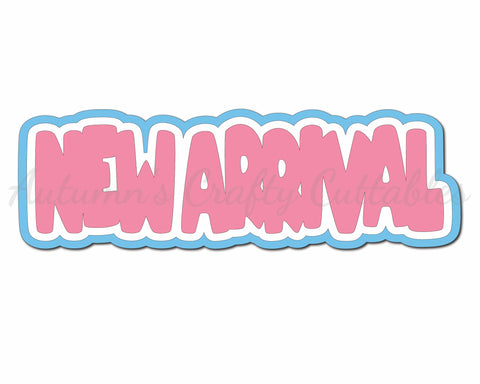 New Arrival - Digital Cut File - SVG - INSTANT DOWNLOAD