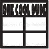 One Cool Dude - Scrapbook Page Overlay  - Digital Cut File - SVG - INSTANT DOWNLOAD