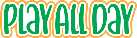 Play All Day - Digital Cut File - SVG - INSTANT DOWNLOAD