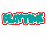 Playtime - Digital Cut File - SVG - INSTANT DOWNLOAD