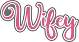 Wifey - Digital Cut File - SVG - INSTANT DOWNLOAD