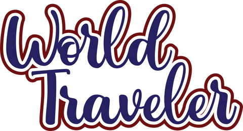 World Traveler - Digital Cut File - SVG - INSTANT DOWNLOAD