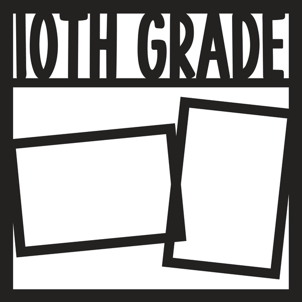 10th Grade - 2 Frames - Scrapbook Page Overlay - Digital Cut File - SVG - INSTANT DOWNLOAD
