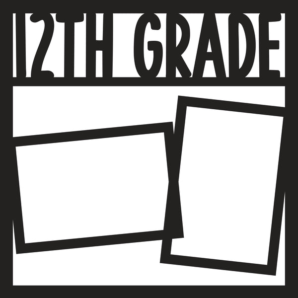 12th Grade - 2 Frames - Scrapbook Page Overlay - Digital Cut File - SVG - INSTANT DOWNLOAD