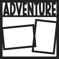 Adventure - Scrapbook Page Overlay - Digital Cut File - SVG - INSTANT DOWNLOAD