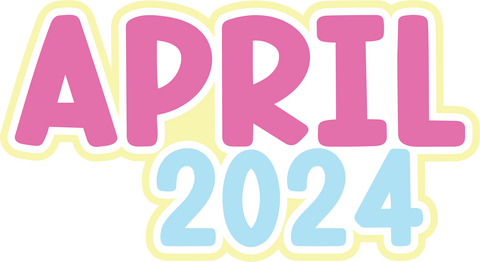 April 2024 - Digital Cut File - SVG - INSTANT DOWNLOAD