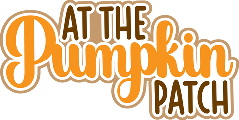 At the Pumpkin Patch - Digital Cut File - SVG - INSTANT DOWNLOAD