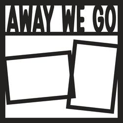 Away We Go - 2 Frames - Scrapbook Page Overlay - Digital Cut File - SVG - INSTANT DOWNLOAD