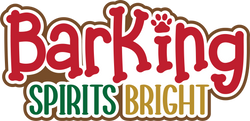 Barking Spirits Bright - Digital Cut File - SVG - INSTANT DOWNLOAD