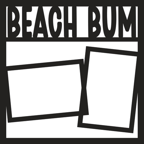 Beach Bum - Scrapbook Page Overlay - Digital Cut File - SVG - INSTANT DOWNLOAD