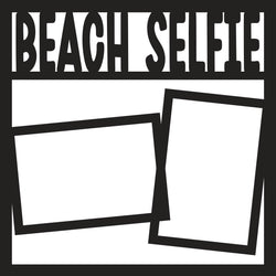 Beach Selfie - 2 Frames - Scrapbook Page Overlay - Digital Cut File - SVG - INSTANT DOWNLOAD