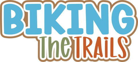 Biking the Trails - Digital Cut File - SVG - INSTANT DOWNLOAD