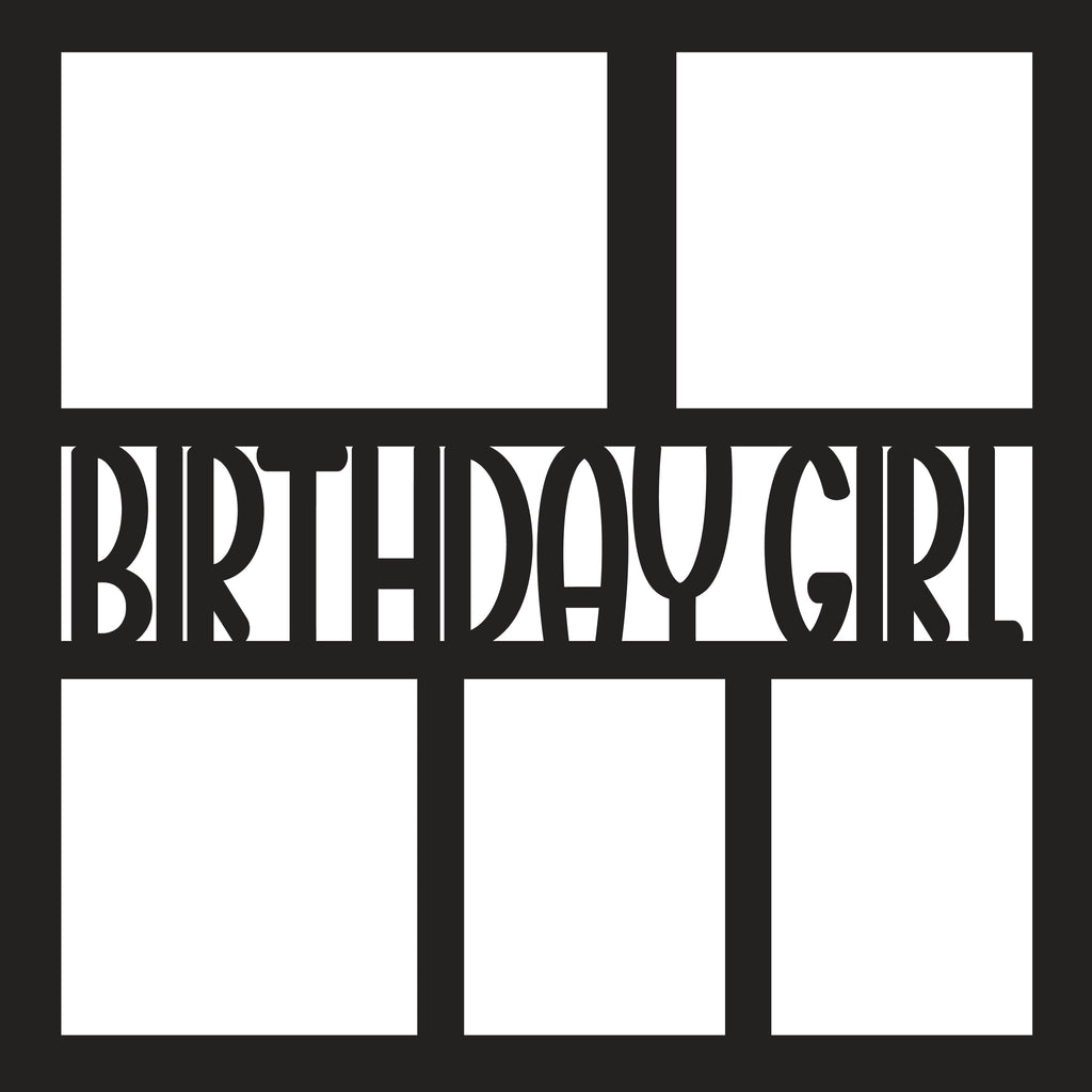 Birthday Girl - 5 Frames - Scrapbook Page Overlay - Digital Cut File ...