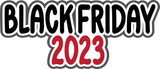 Black Friday 2023 - Digital Cut File - SVG - INSTANT DOWNLOAD