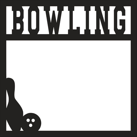 Bowling - Scrapbook Page Overlay - Digital Cut File - SVG - INSTANT DOWNLOAD