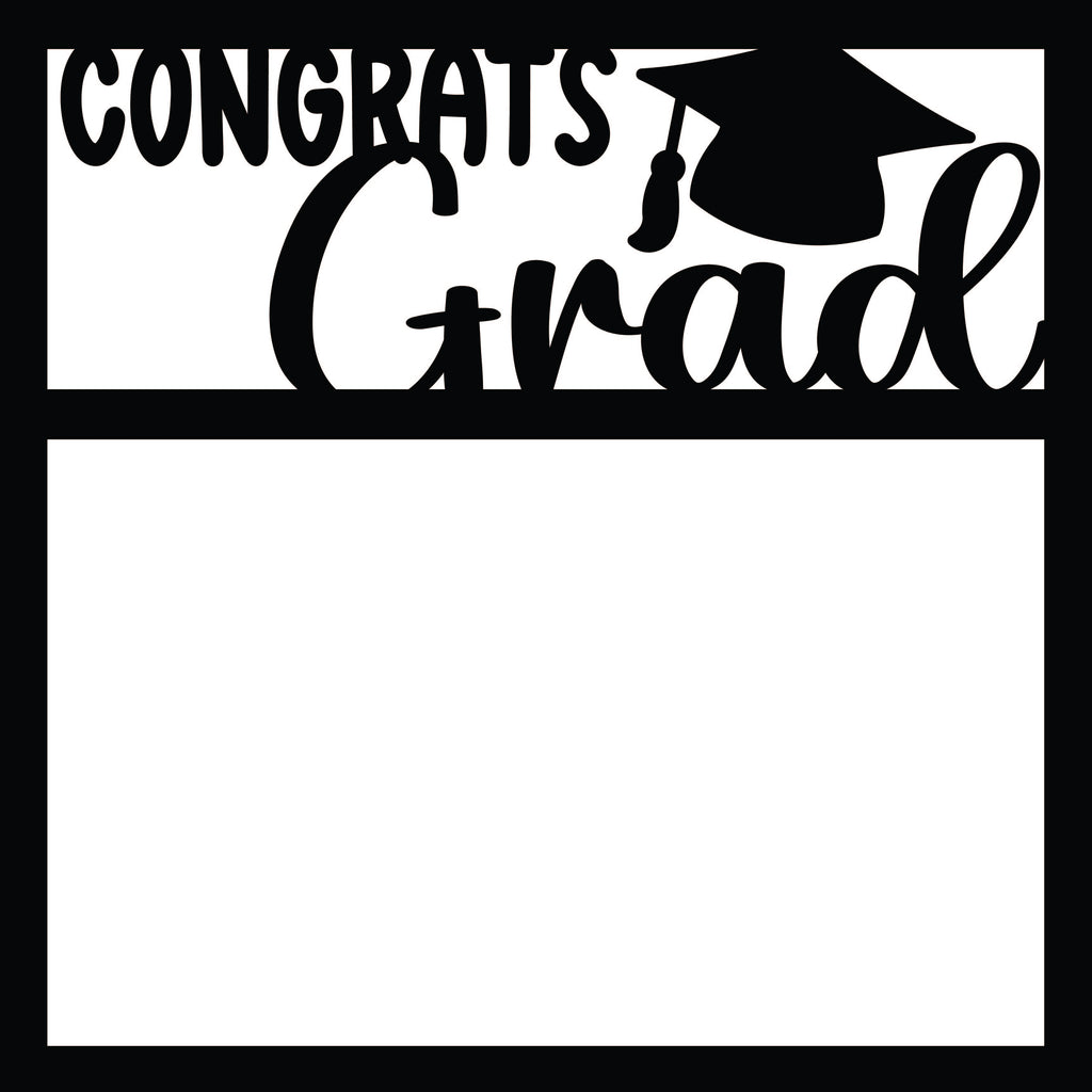 Grad Overlay Congrats Grad - Scrapbook Page Overlay - Digital Cut File - SVG - INST ...