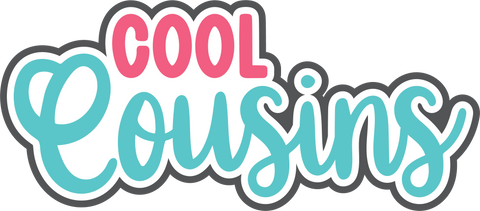 Cool Cousins - Digital Cut File - SVG - INSTANT DOWNLOAD