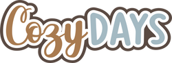Cozy Days - Digital Cut File - SVG - INSTANT DOWNLOAD