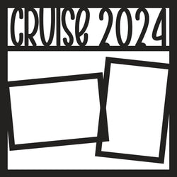 Cruise 2024 - 2 Frames - Scrapbook Page Overlay - Digital Cut File - SVG - INSTANT DOWNLOAD