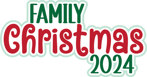 Family Christmas 2024 - Digital Cut File - SVG - INSTANT DOWNLOAD