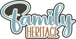 Family Hertiage - Digital Cut File - SVG - INSTANT DOWNLOAD