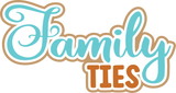 Family Ties - Digital Cut File - SVG - INSTANT DOWNLOAD