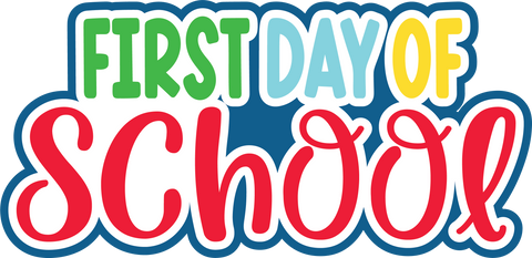 First Day of School - Digital Cut File - SVG - INSTANT DOWNLOAD