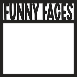 Funny Faces - Scrapbook Page Overlay - Digital Cut File - SVG - INSTANT DOWNLOAD