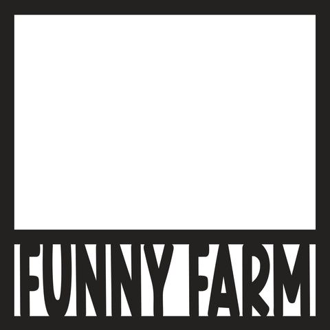 Funny Farm - Scrapbook Page Overlay - Digital Cut File - SVG - INSTANT DOWNLOAD