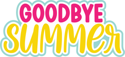 Goodbye Summer - Digital Cut File - SVG - INSTANT DOWNLOAD