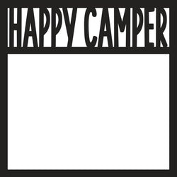 Happy Camper - Scrapbook Page Overlay - Digital Cut File - SVG - INSTANT DOWNLOAD