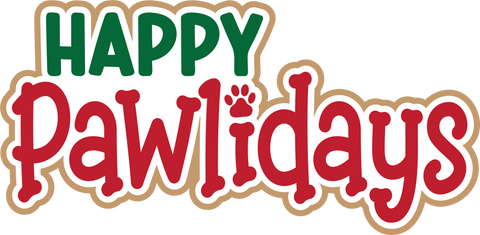 Happy Pawlidays - Digital Cut File - SVG - INSTANT DOWNLOAD