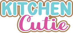Kitchen Cutie - Digital Cut File - SVG - INSTANT DOWNLOAD