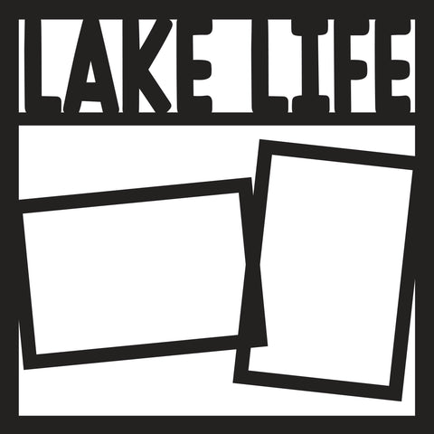 Lake Life - 2 Frames - Scrapbook Page Overlay - Digital Cut File - SVG - INSTANT DOWNLOAD