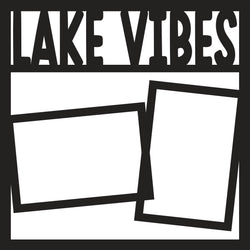 Lake Vibes - 2 Frames - Scrapbook Page Overlay - Digital Cut File - SVG - INSTANT DOWNLOAD