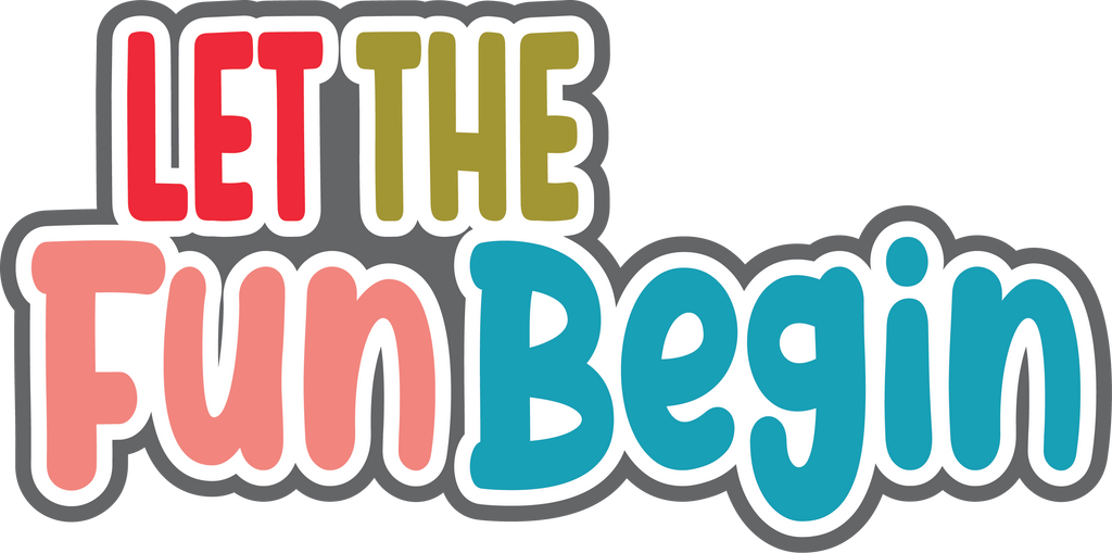 Fun Begins Let the Fun Begin - Digital Cut File - SVG - INSTANT DOWNLOAD – Autumn ...