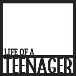 Life of a Teenager - Scrapbook Page Overlay - Digital Cut File - SVG - INSTANT DOWNLOAD