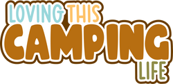 Loving This Camping Life - Digital Cut File - SVG - INSTANT DOWNLOAD