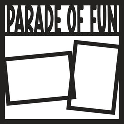 Parade of Fun - 2 Frames - Scrapbook Page Overlay - Digital Cut File - SVG - INSTANT DOWNLOAD