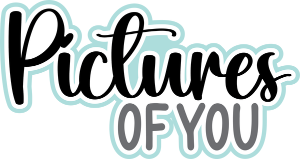 Pictures of You - Digital Cut File - SVG - INSTANT DOWNLOAD