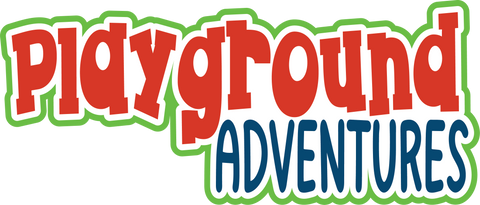 Playground Adventures - Digital Cut File - SVG - INSTANT DOWNLOAD