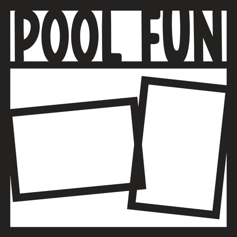 Pool Fun - Scrapbook Page Overlay - Digital Cut File - SVG - INSTANT DOWNLOAD