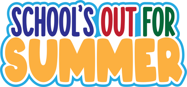 School's Out for Summer - Digital Cut File - SVG - INSTANT DOWNLOAD