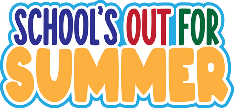 School's Out for Summer - Digital Cut File - SVG - INSTANT DOWNLOAD